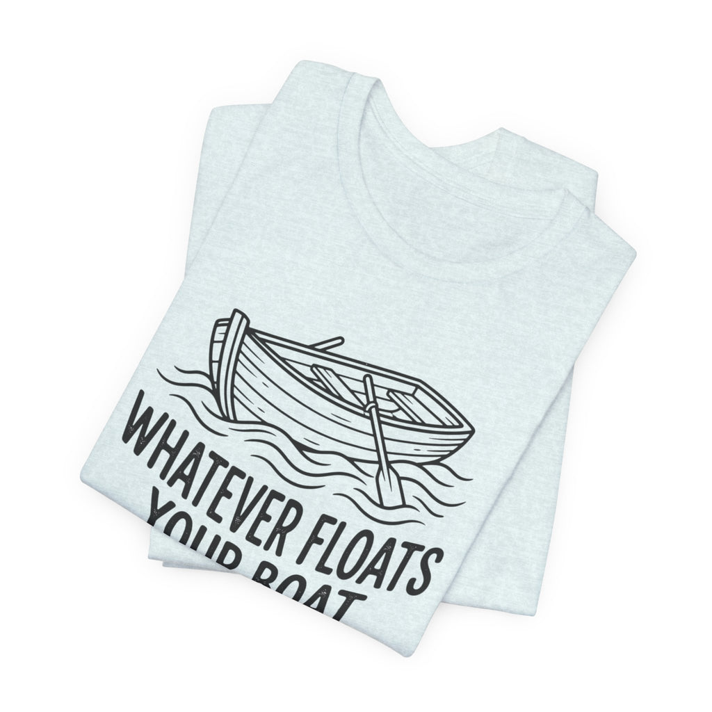 Whatever floats your boat
